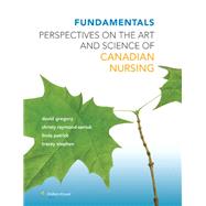 Fundamentals: Perspectives on the Art and Science of Canadian Nursing