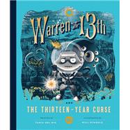 Warren the 13th and the Thirteen-Year Curse A Novel