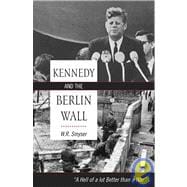 Kennedy and the Berlin Wall 