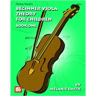 Beginner Viola Theory for Children : Book One