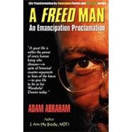 A Freed Man: An Emancipation Proclamation