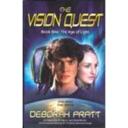 The Vision Quest Book One: The Age of Light