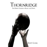 Thornridge: The Perfect Season in Black and White