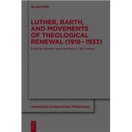 Luther, Barth, and Movements of Theological Renewal 1918-1933