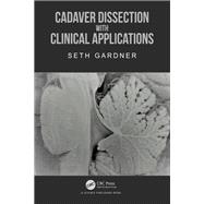 Cadaver Dissection with Clinical Applications