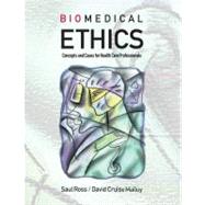 Biomedical Ethics: Concepts And Cases for Healthcare Professionals