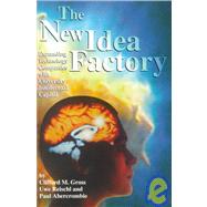 The New Idea Factory: Expanding Technology Companies With University Intellectual Capital