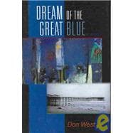 Dream Of The Great Blue: A Novel