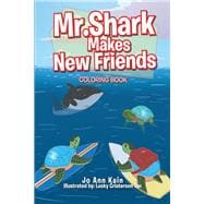 Mr. Shark Makes New Friends