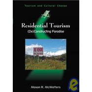 Residential Tourism (De)Constructing Paradise