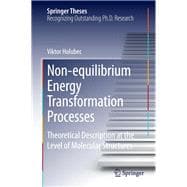 Non-Equilibrium Energy Transformation Processes