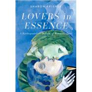 Lovers in Essence A Kierkegaardian Defense of Romantic Love