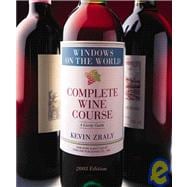 Windows on the World Complete Wine Course: 2003 Edition A Lively Guide