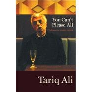 You Can't Please All Memoirs 1980-2024 book cover, ISBN 9781804290903