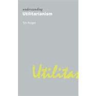 Understanding Utilitarianism