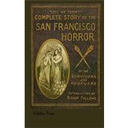 San Francisco Horror Together with Other Diaster Stories from Around the World Illustrated 1906 Edition