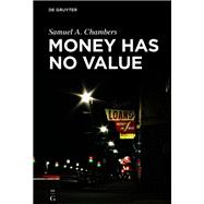 Money Has No Value