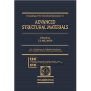 International Symposium on Advanced Structural Materials : Proceedings of the Metallurgical Society of the Canadian Institute of Mining and Metallurgy, 9th