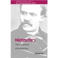 Nietzsche's  The Gay Science: An Introduction