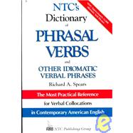 Ntc's Dictionary of Phrasal Verbs and Other Idiomatic Verbal Phrases