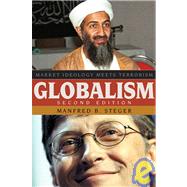 Globalism : Market Ideology Meets Terrorism