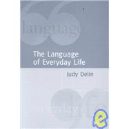 The Language of Everyday Life; An Introduction