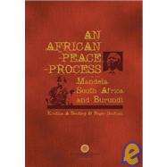 African Peace Process Mandela, South Africa, and Burundi