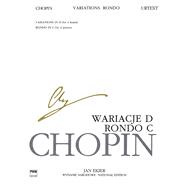 Rondo in C Major, Variations in D Major for Two Pianos, Four Hands Chopin National Edition