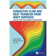 Convective Flow and Heat Transfer from Wavy Surfaces: Viscous Fluids, Porous Media, and Nanofluids