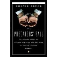 Predators' Ball : The Inside Story of Drexel Burnham and the Rise of the Junk Bond Raiders