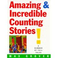 Amazing & Incredible Counting Stories!