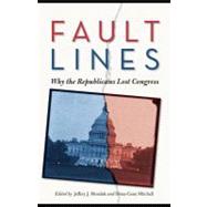 Fault Lines: Why the Republicans Lost Congress