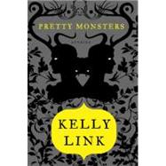 Pretty Monsters : Stories