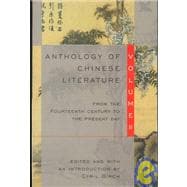 Anthology of Chinese Literature: Volume II From the Fourteenth Century to the Present Day