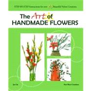 The Art of Handmade Flowers: Step-by-step Instructions for over 70 Beautiful Nylon Creations