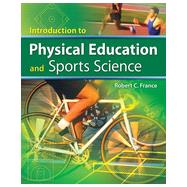 Introduction to Physical Education and Sport Science, 1st Edition
