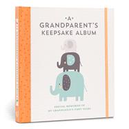 A Grandparent's Keepsake Album