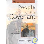 People of the Covenant An Invitation to the Old Testament