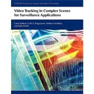 Video Tracking in Complex Scenes for Surveillance Applications