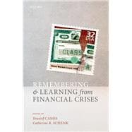 Remembering and Learning from Financial Crises