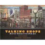 Talking Shops : Detroit Commercial Folk Art