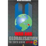 War and Globalisation : The Truth Behind September 11
