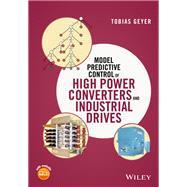 Model Predictive Control of High Power Converters and Industrial Drives