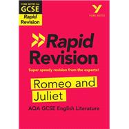 York Notes for AQA GCSE (9-1) Rapid Revision: Romeo and Juliet