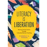 Literacy Is Liberation