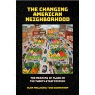 The Changing American Neighborhood