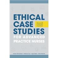 Ethical Case Studies for Advanced Practice Nurses