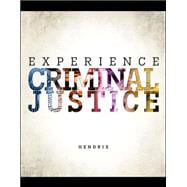Experience Criminal Justice,9780078140907