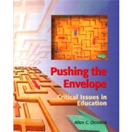Pushing the Envelope : Critical Issues in Education