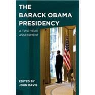 The Barack Obama Presidency A Two Year Assessment